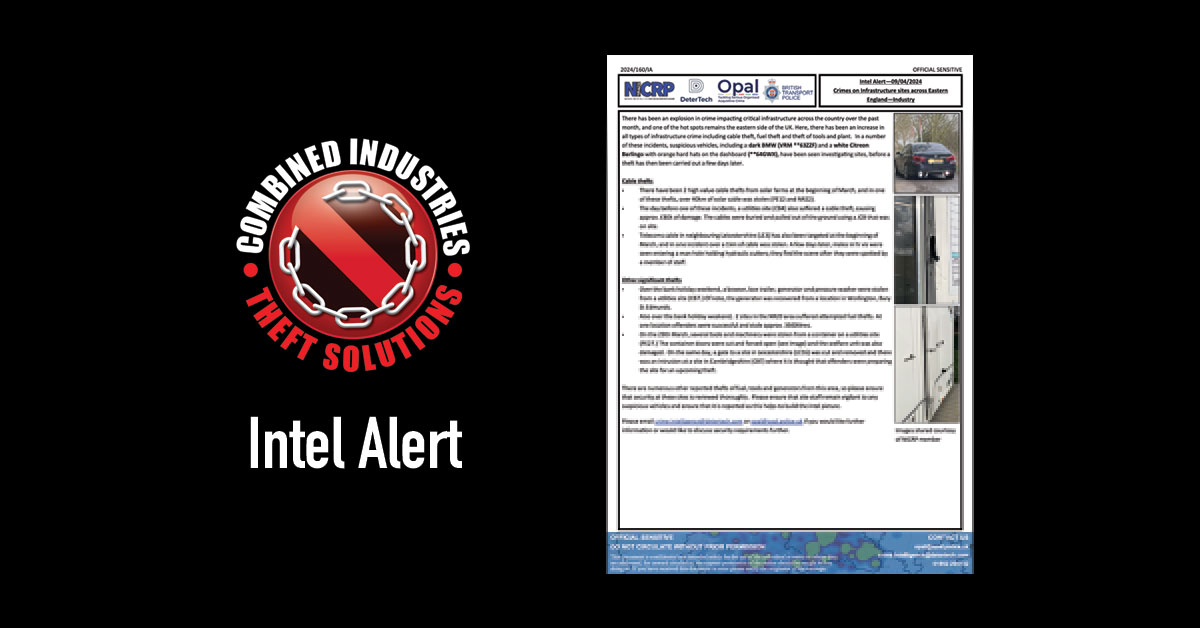 Intel Alert: Crimes on Infrastructure sites across Eastern England-Industry – 09/04/2024